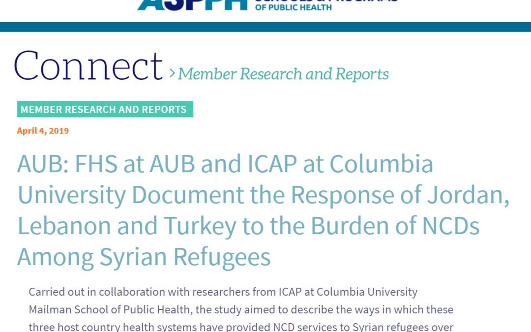 (ASPPH) AUB and ICAP Document the Response of Jordan, Lebanon and Turkey to the Burden of NCDs Among Syrian Refugees