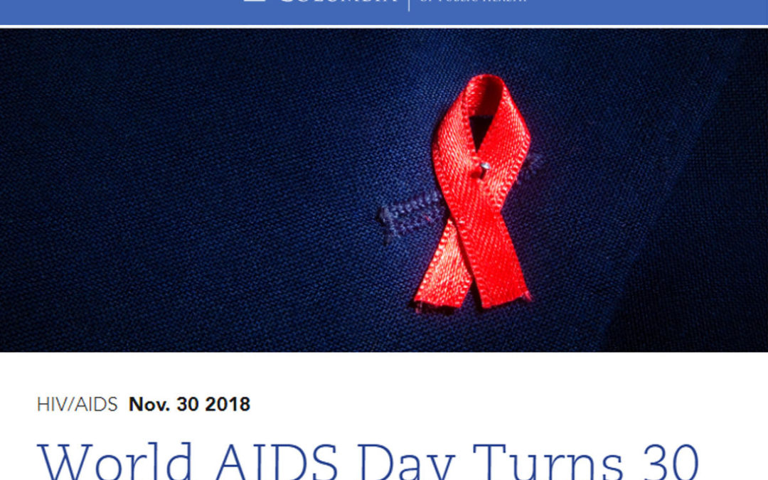 (Mailman School of Public Health) World AIDS Day Turns 30