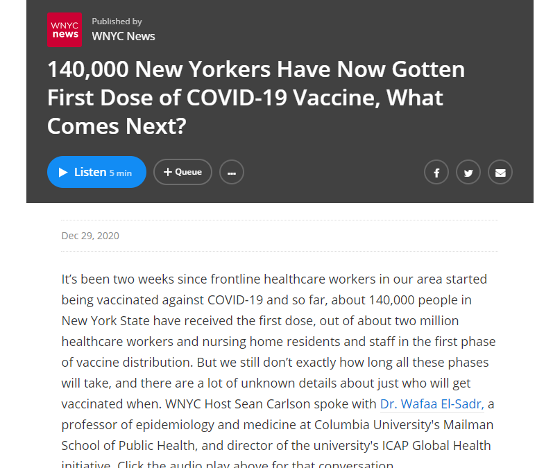 (WNYC News) ICAP’s Wafaa El-Sadr Speaks to Sean Carlson on What Comes Next for COVID-19 Vaccination.
