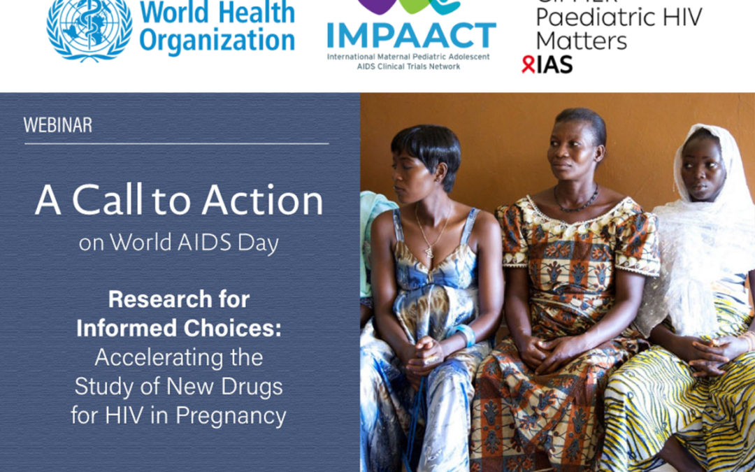 Research for Informed Choices: Accelerating the Study of New Drugs for HIV in Pregnancy