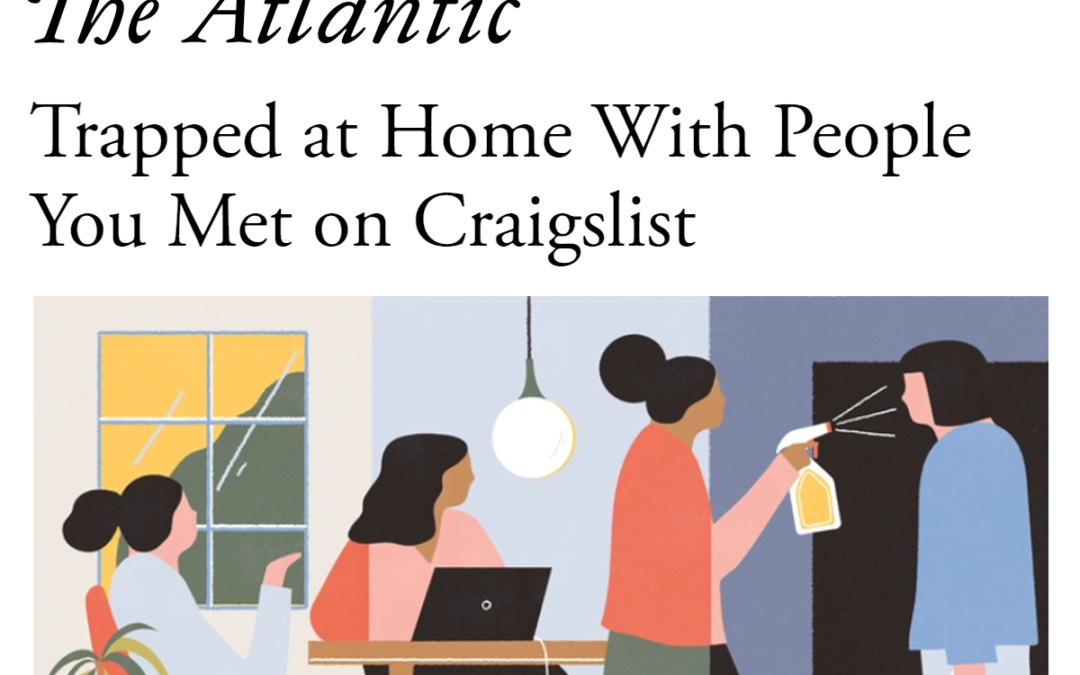 (The Atlantic) Jessica Justman on Quarantining with Roommates