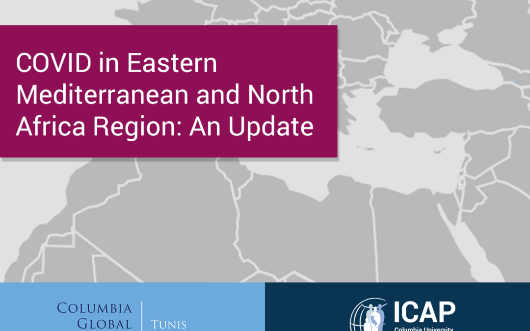 (Archived Webinar) Special Webinar – COVID in Eastern Mediterranean and North Africa Region: An Update