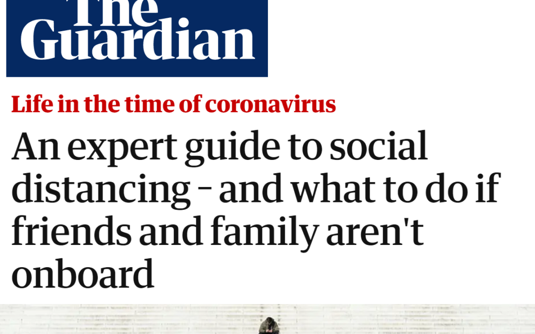 (The Guardian) Jessica Justman Answers Questions on Social Distancing