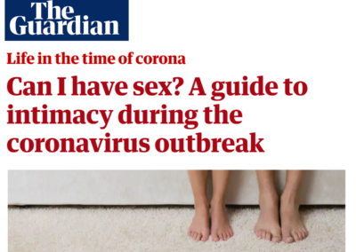 (Guardian) Jessica Justman on Q&A about Intimacy during COVID-19