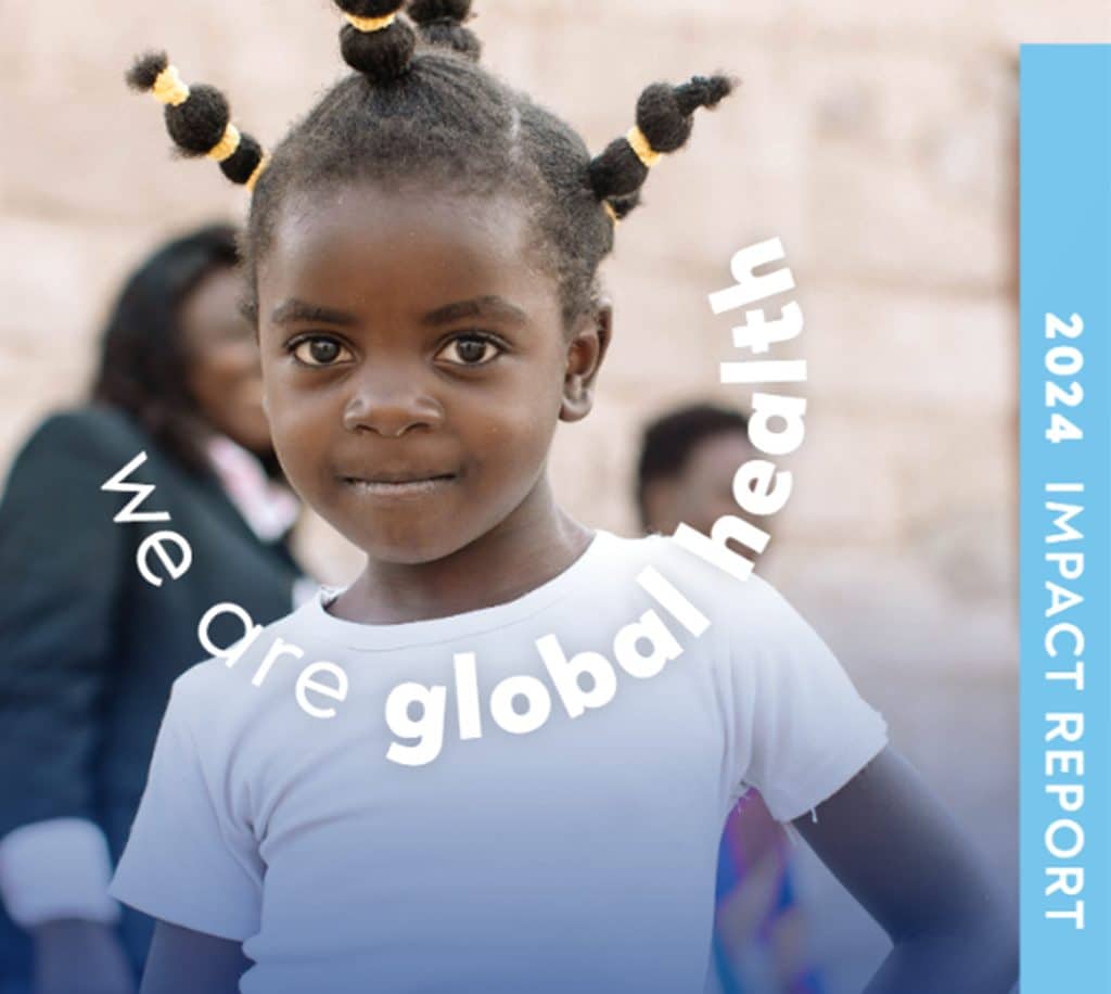 imr-2024-25-about-image A young girl with braided hair and yellow bands smiles confidently at the camera. The words "we are global health" curve around her, and a blue bar on the right reads "2024 Impact Report.