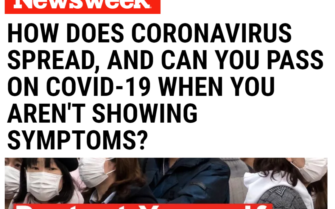 (Newsweek) Jessica Justman on COVID-19 Symptoms and Spread