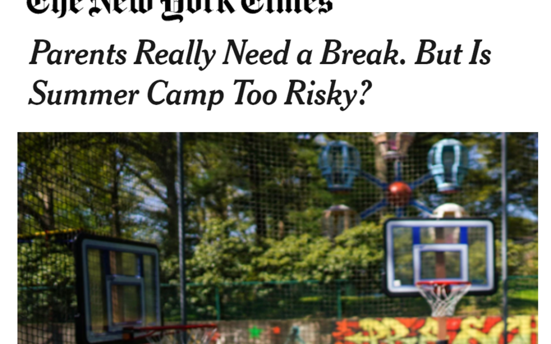 (New York Times) Jessica Justman on Potential COVID-19 Risks of Summer Camps