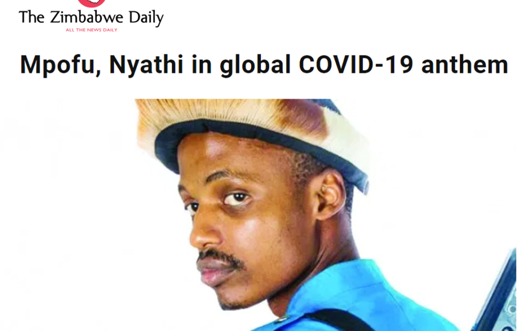 (Zimbabwe Daily) COVID-19 Anthem “Celebrates the Power of Community”